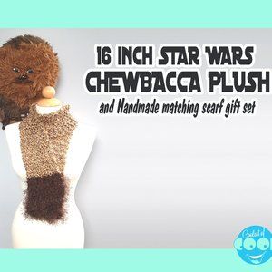 Star Wars Chewbacca 16 inch Plush Wookie and matcing handmade yarn scarf giftset